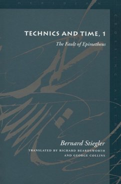 Technics and Time, 1 - Stiegler, Bernard