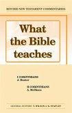 What the Bible Teaches -1 & 2 Corinthians What the Bible Teaches -1 & 2 Corinthians