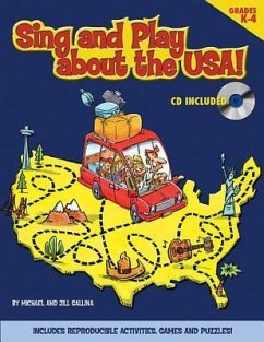 Sing and Play about the Usa! [With CD] - Gallina, Jill; Gallina, Michael