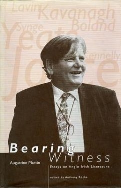 Bearing Witness: Essays on Anglo-Irish Literature: Essays on Anglo-Irish Literature - Martin, Augustine