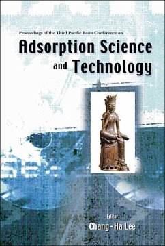 Adsorption Science and Technology, Proceedings of the Third Pacific Basin Conference