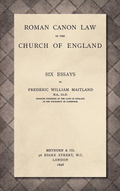 Roman Canon Law in the Church of England [1898]
