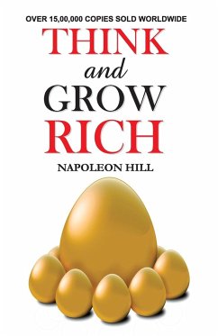THINK AND GROW RICH - Hill, Napoleon