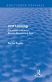 Just Looking (Routledge Revivals) Just Looking (Routledge Revivals)
