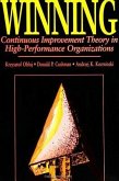 Winning: Continuous Improvement Theory in High Performance Organizations