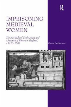 Imprisoning Medieval Women - Seabourne, Gwen