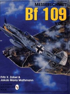 Messerschmitt Bf 109 Vol.2 - Kobel, Fritz X.