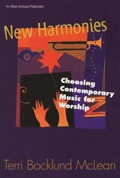 New Harmonies: Choosing Contemporary Music for Worship - McLean, Terri Bocklund