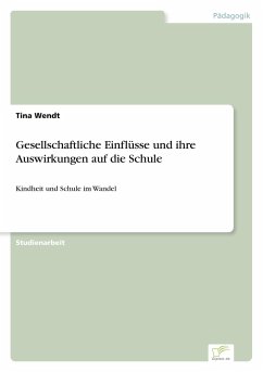 Gesellschaftliche Einflüsse und ihre Auswirkungen auf die Schule