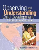 Observing and Understanding Child Development: A Child Study Manual [With CDROM]