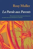 La parole aux parents: Echanges entre parents d'enfants handicapés sur différents thèmes