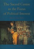 The Sacred Centre as the Focus of Political Interest