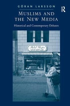 Muslims and the New Media - Larsson, Göran