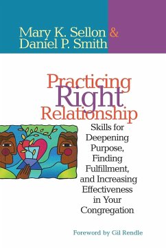 Practicing Right Relationship - Sellon, Mary; Smith, Dan