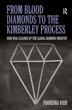 From Blood Diamonds to the Kimberley Process - Bieri, Franziska