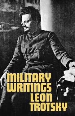 Military Writings - Trotsky, Leon