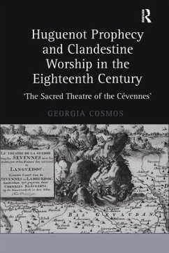 Huguenot Prophecy and Clandestine Worship in the Eighteenth Century - Cosmos, Georgia