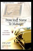 From Staff Nurse to Manager: A Guide to Successful Role Transition