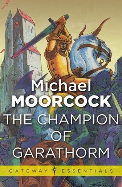 The Champion of Garathorm (eBook, ePUB) The Champion of Garathorm (eBook, ePUB)