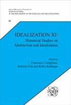 Idealization XI: Historical Studies on Abstraction and Idealization - CONIGLIONE, Francesco / POLI, Roberto / ROLLINGER, Robin (eds.)