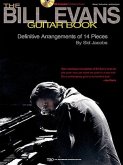 The Bill Evans Guitar Book Definitive Arrangements of 14 Pieces Book/Online Audio The Bill Evans Guitar Book Definitive Arrangements of 14 Pieces Book/Online Audio