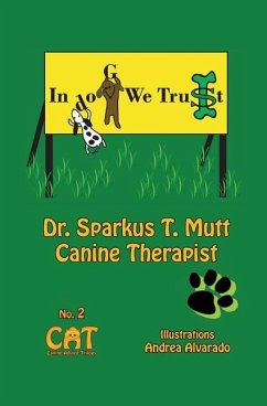 In Dog We Trust - Mutt, Sparkus T.