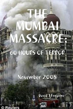 THE MUMBAI MASSACRE - Forgione, David J.