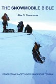 The Snowmobile Bible, progressive safety over dangerous terrain