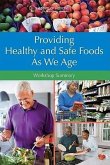 Providing Healthy and Safe Foods as We Age