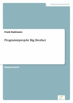 Programmprojekt Big Brother - Hackmann, Frank