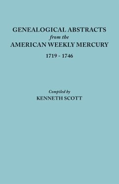 Genealogical Abstracts from the American Weekly Mercury, 1719-1746