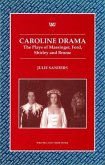 Caroline Drama: The Plays of Massinger, Ford, Shirley, Brome
