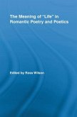 The Meaning of Life in Romantic Poetry and Poetics