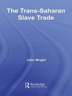 The Trans-Saharan Slave Trade - Wright, John