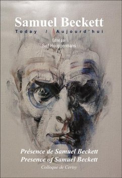 Présence de Samuel Beckett / Presence of Samuel Beckett: Colloque de Cerisy - HOUPPERMANS, Sjef (ed.)