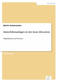 Immobilienanlagen in der Asset Allocation - Sachsenmaier, Martin