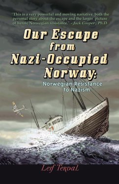 Our Escape from Nazi-Occupied Norway - Terdal, Leif