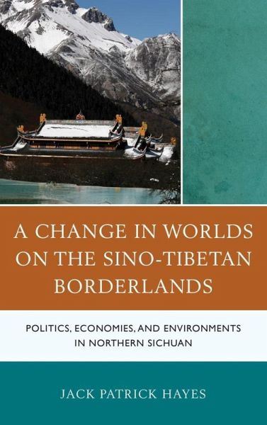 A Change in Worlds on the Sino-Tibetan Borderlands (eBook, ePUB)