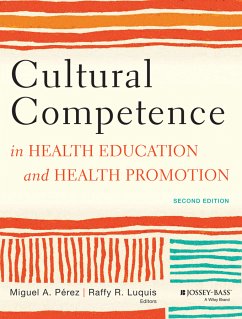Cultural Competence in Health Education and Health Promotion (eBook, ePUB) - Pérez, Miguel A.; Luquis, Raffy R.