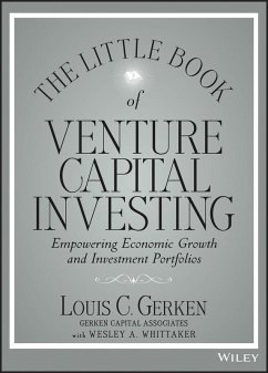 The Little Book of Venture Capital Investing (eBook, ePUB) - Gerken, Louis C.; Whittaker, Wesley A.