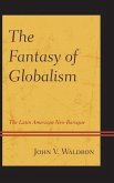 The Fantasy of Globalism (eBook, ePUB)