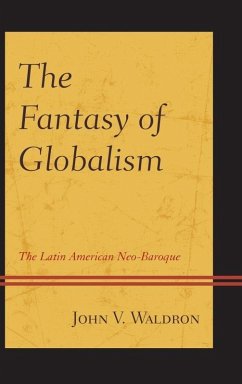 The Fantasy of Globalism (eBook, ePUB) - Waldron, John V.