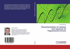 Characterisation of cohesin and separase of Trypanosoma brucei - Bessat, Mohamed