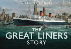 The Great Liners Story (eBook, ePUB) - Miller, William H.