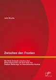 Zwischen den Fronten: Die Rolle Estlands zwischen dem Hitler-Stalin-Pakt und dem Ende des Zweiten Weltkriegs im internationalen Kontext (eBook, PDF)
