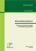 Wirtschaftsmediation: Chancen und Auswirkungen des Mediationsgesetzes (eBook, PDF)