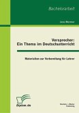 Versprecher - ein Thema im Deutschunterricht: Materialien zur Vorbereitung für Lehrer (eBook, PDF)