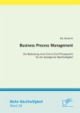 Business Process Management: Die Bedeutung einer End-to-End Prozesssicht für die ökologische Nachhaltigkeit (eBook, PDF)