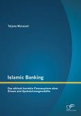 Islamic Banking: Das ethisch korrekte Finanzsystem ohne Zinsen und Spekulationsgeschäfte (eBook, PDF)