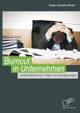 Burnout in Unternehmen: Ursachenforschung, Folgen und Lösungsansätze (eBook, PDF)